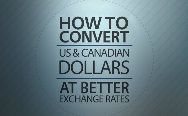 Convert Us Dollars At Better Exchange Rates Ics Service Investment Accounts In Canadian And Us Dollars Are Looking To Convert From One Currency Another Within These